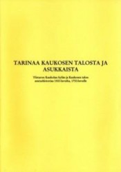 Ylistaron Kaukolan kylän talon asutushistoriaa